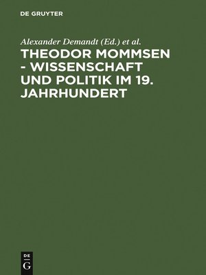 cover image of Theodor Mommsen--Wissenschaft und Politik im 19. Jahrhundert
